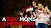 A Bad Moms Christmas