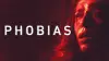 Phobias