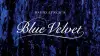 Blue Velvet
