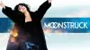 Moonstruck