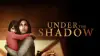 Under the Shadow