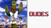 Dudes
