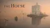 The House