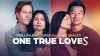 One True Loves