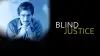 Blind Justice