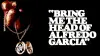 Bring Me the Head of Alfredo Garcia