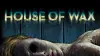 House of Wax