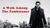 A Walk Among the Tombstones