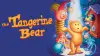 The Tangerine Bear: Home in Time for Christmas!