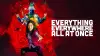 Everything Everywhere All at Once