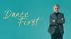 Dance First