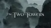 The Lord of the Rings: The Two Towers