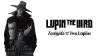 LUPIN THE IIIRD: Zenigata and the Two Lupins