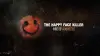 The Happy Face Killer: Mind of a Monster