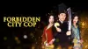 Forbidden City Cop