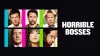 Horrible Bosses