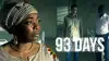 93 Days