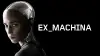 Ex Machina