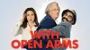 With Open Arms
