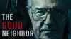 The Good Neighbor