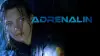 Adrenalin: Fear the Rush