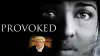 Provoked: A True Story
