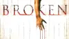 Broken
