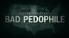 Jeffrey Epstein: Bad Pedophile