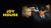 Joy House