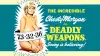 Deadly Weapons
