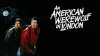 An American Werewolf in London