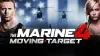 The Marine 4: Moving Target