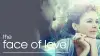 The Face of Love