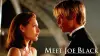 Meet Joe Black