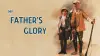 My Father's Glory