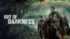 Out of Darkness