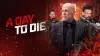 A Day to Die