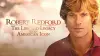 Robert Redford: The Life & Legacy of an American Icon