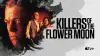 Killers of the Flower Moon