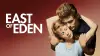 East of Eden