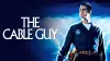 The Cable Guy