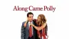 Along Came Polly