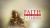 Faith of Our Fathers