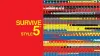 Survive Style 5+