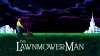 The Lawnmower Man