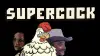 Supercock