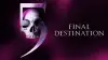 Final Destination 5