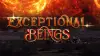 Exceptional Beings
