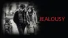 Jealousy