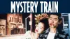 Mystery Train